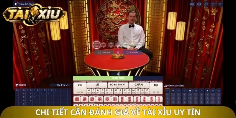 Chi tiết cần đánh giá về tài xỉu uy tín