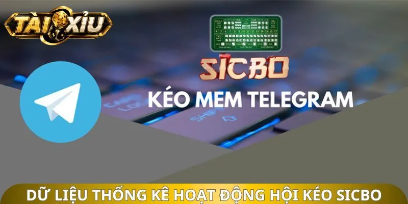 Dữ liệu thống kê hoạt động hội kéo Sicbo