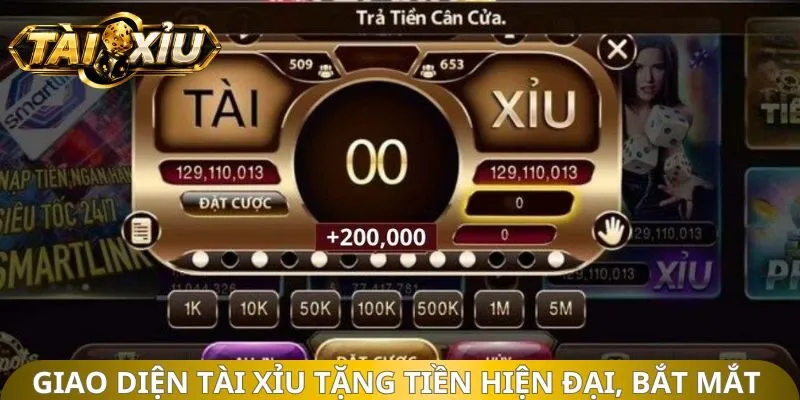 Giao diện tài xỉu tặng tiền hiện đại, bắt mắt 