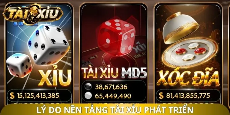 Lý do nền tảng tài xỉu phát triển
