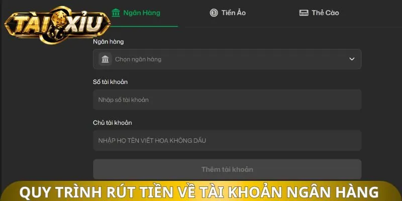Quy trình rút tiền về tài khoản ngân hàng nhanh nhất